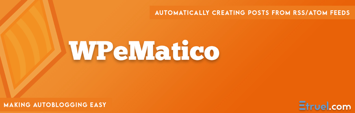 WPeMatico - Automatic Blog